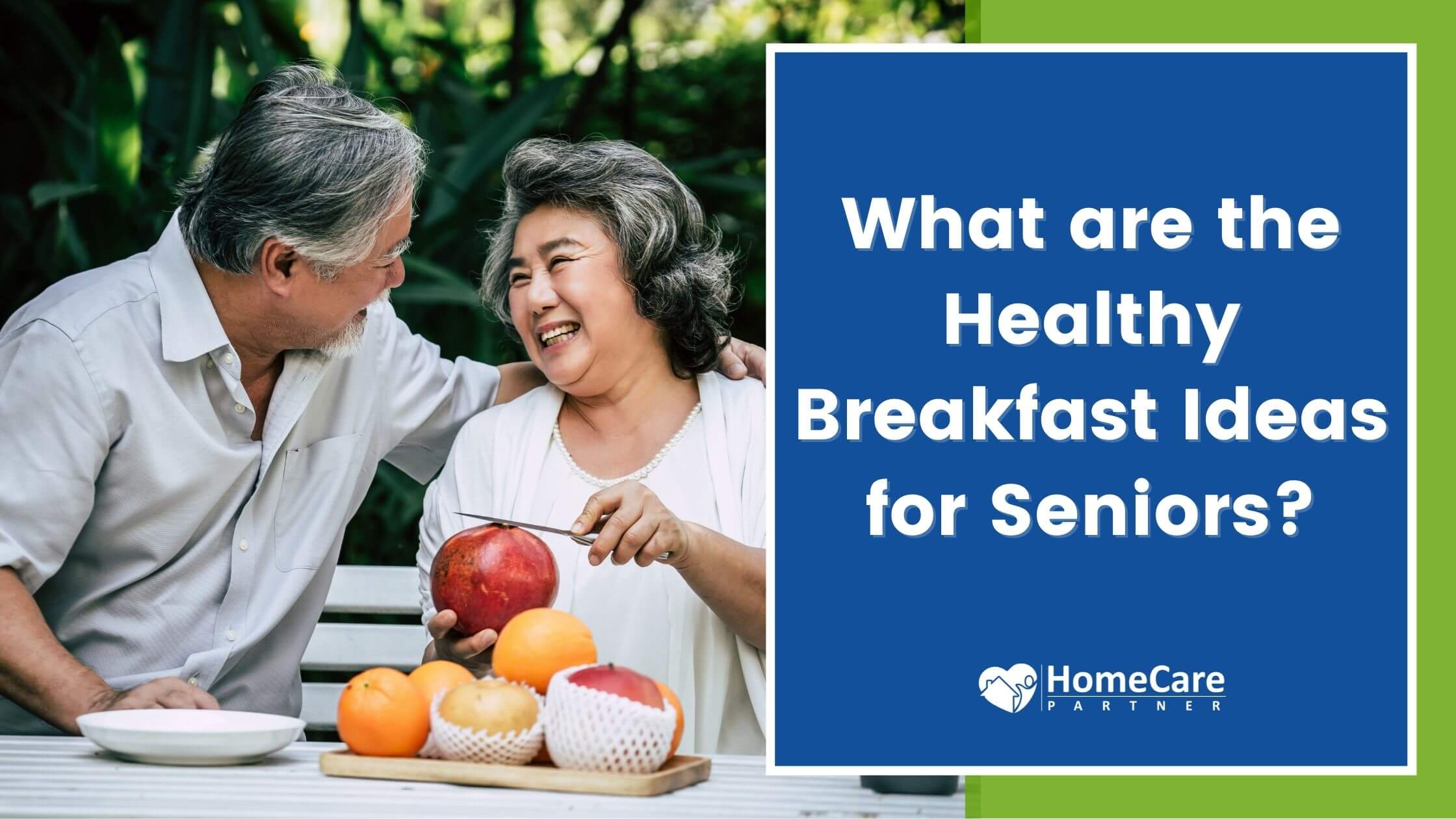 What are the Healthy Breakfast Ideas for Seniors?